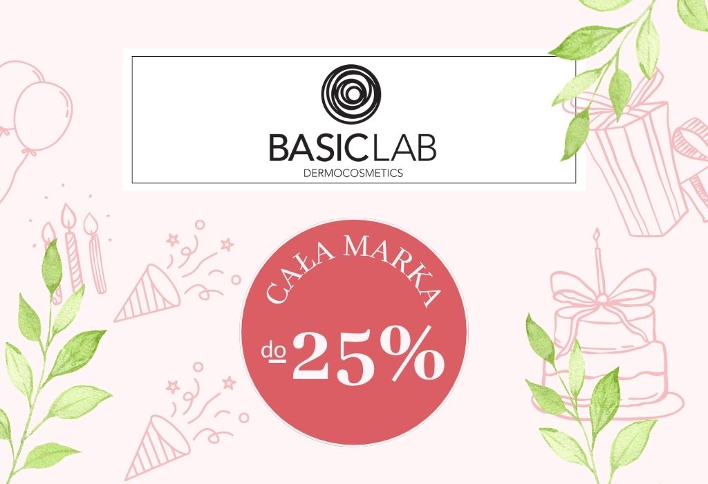 -25% n30%a BasicLab. #11Urodziny