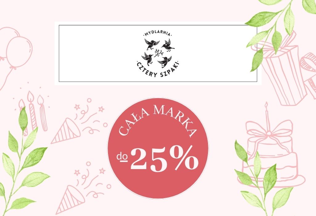 -25% na Cztery Szpaki. #11Urodziny
