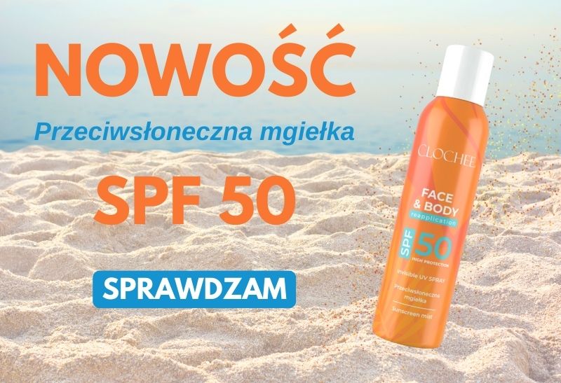 Przejdź do Mgiełki  SPF50 od Clochee