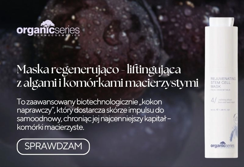 Przejdź do produktów Organic Series